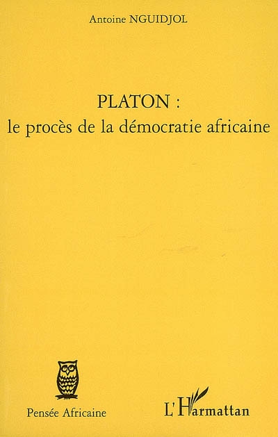Platon : le procès de la démocratie en Afrique