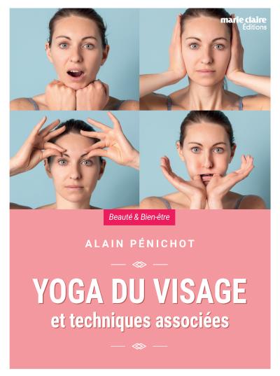 Yoga du visage : et techniques associées