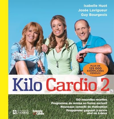 Kilo Cardio. Vol. 2. 150 nouvelles recettes, programme de remise en forme exclusif, nouveaux conseils de motivation, programme gagnant à suivre seul ou à deux