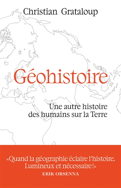 Géohistoire : une autre histoire des humains sur la Terre