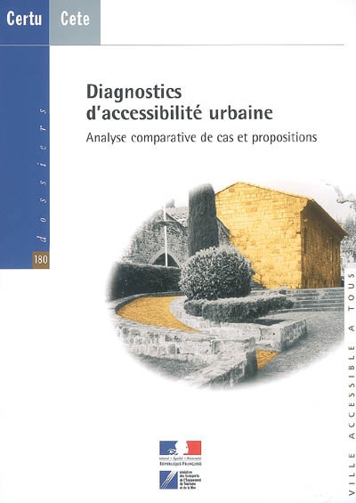 Diagnostics d'accessibilté urbaine : analyse comparative de cas et propositions