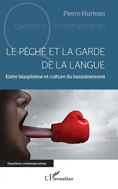 Le péché et la garde de la langue : entre blasphème et culture du bannissement