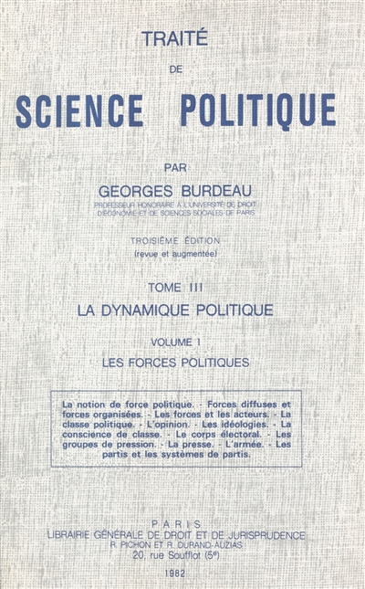 Traité de science politique. Vol. 3. La dynamique politique. Vol. 1. Les forces politiques