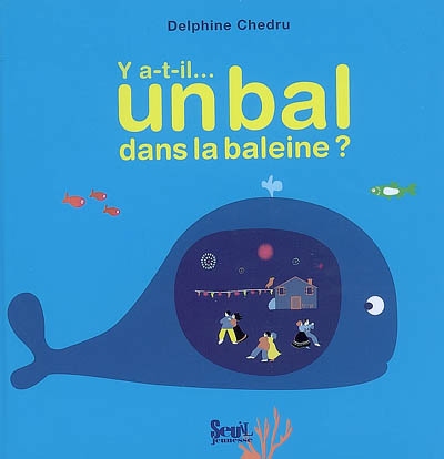 Y a-t-il... un bal dans la baleine ?