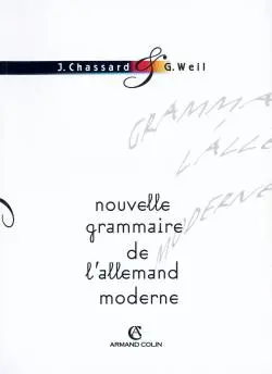 La Nouvelle grammaire de l'allemand moderne en 50 tableaux, avec exercices d'application