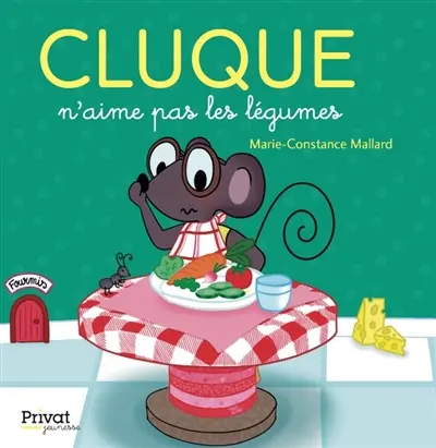 Cluque. Cluque n'aime pas les légumes