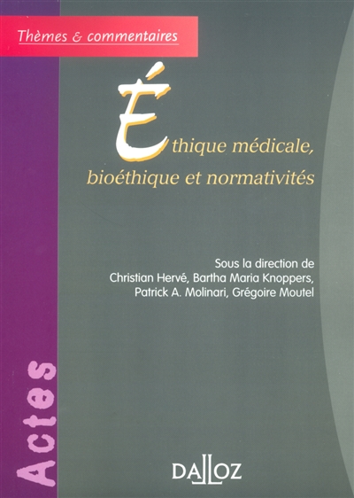 Ethique médicale, bioéthique et normativités