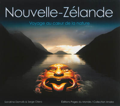 Nouvelle-Zélande : voyage au coeur de la nature
