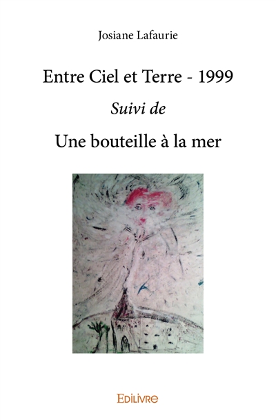 Entre ciel et terre – 1999...