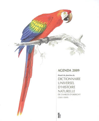 Agenda 2009 illustré de planches du Dictionnaire universel d'histoire naturelle de Charles d'Orbigny (1841-1849)
