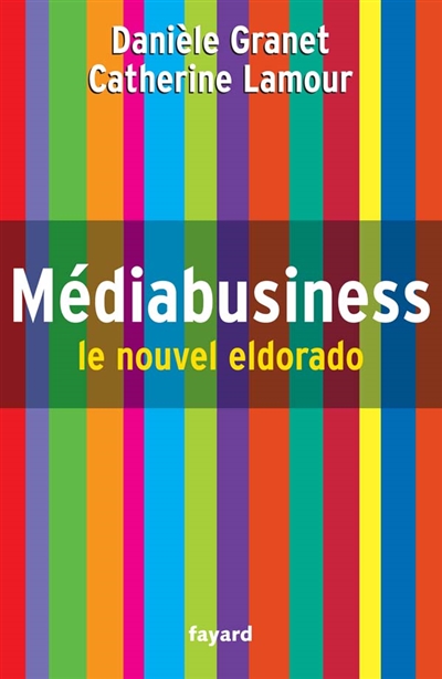 Médiabusiness : le nouvel eldorado