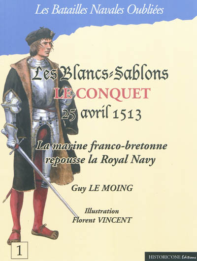 La bataille des Blancs-Sablons, 25 avril 1513 : la marine franco-bretonne repousse la Royal Navy