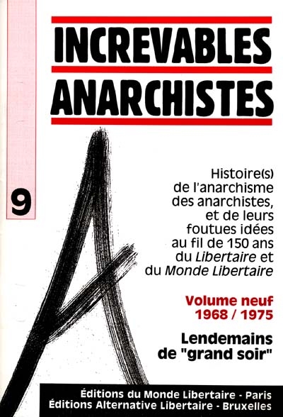 Histoire(s) de l'anarchisme des anarchistes, et de leurs foutues idées au fil de 150 ans du Libertaire et du Monde Libertaire : 1968-1975 : lendemains de -grand soir-