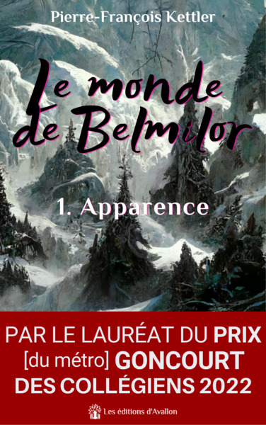 Le monde de Belmilor. Vol. 1. Apparence