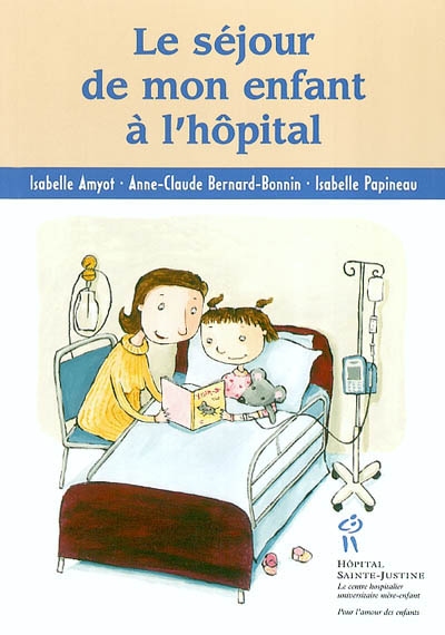 Le séjour de mon enfant à l'hôpital
