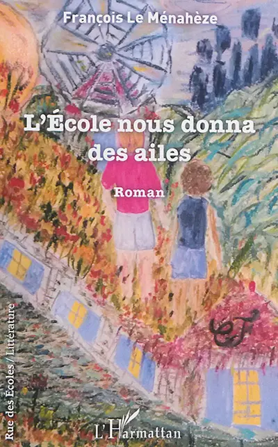 L'école nous donna des ailes