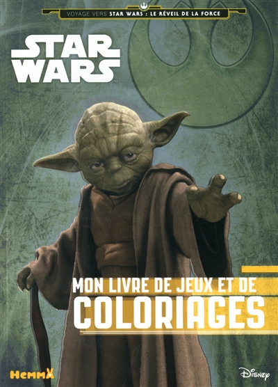 Star Wars : voyage vers Star Wars, le réveil de la force : mon livre de jeux et de coloriages (Yoda)