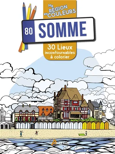 Somme, 80 : 30 lieux incontournables à colorier
