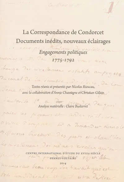 La correspondance de Condorcet : documents inédits, nouveaux éclairages : engagements politiques, 1775-1792
