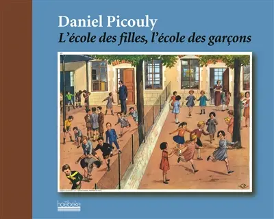 L'école des filles, l'école des garçons