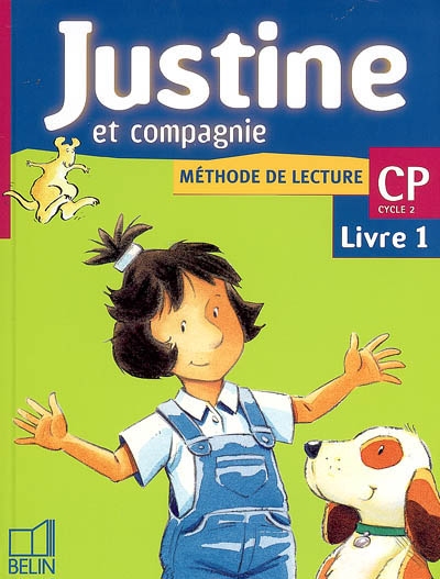 Justine et compagnie CP, livre 1 : méthode de lecture