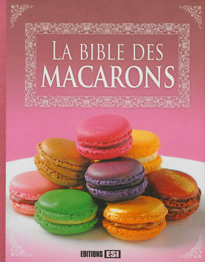 La bible des macarons