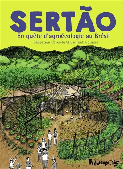 Sertao : en quête d'agroécologie au Brésil