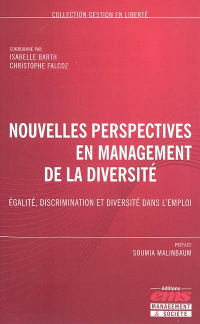 Nouvelles perspectives en management de la diversité : égalité, discrimination et diversité dans l'emploi
