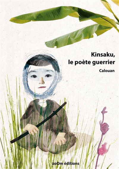 Kinsaku, le poète guerrier