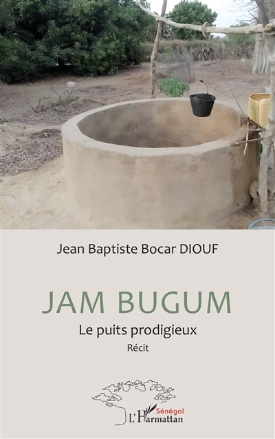 Jam Bugum : le puits prodigieux : récit