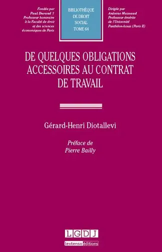De quelques obligations accessoires au contrat de travail