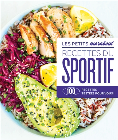 Recettes du sportif : 100...