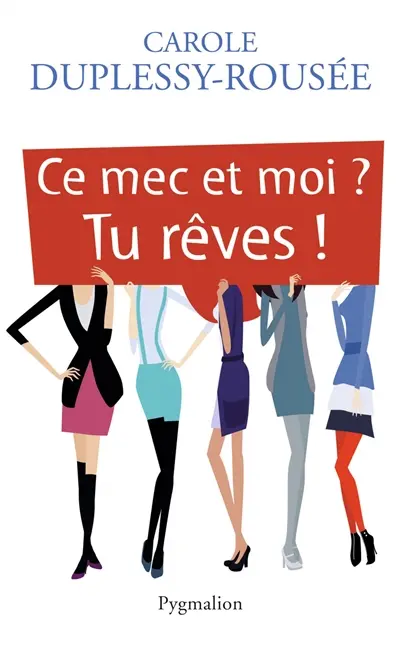 Ce mec et moi ? tu rêves !