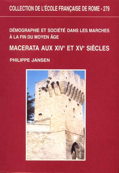 Démographie et société dans les marches à la fin du Moyen Âge : Macerata, aux XIVe et XVe siècles