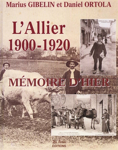 L'Allier, 1900-1920
