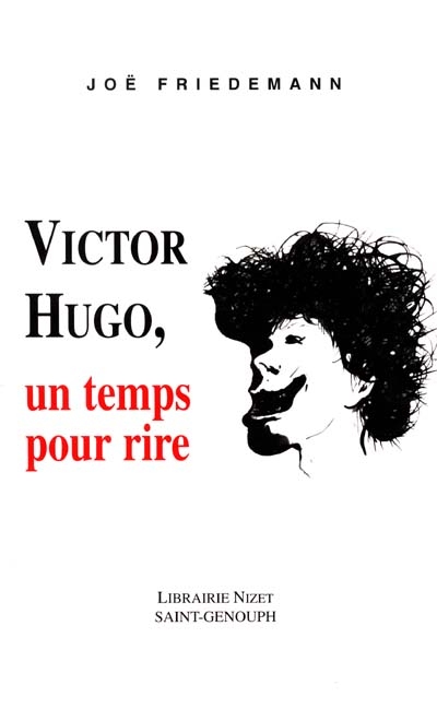Victor Hugo, un temps pour rire