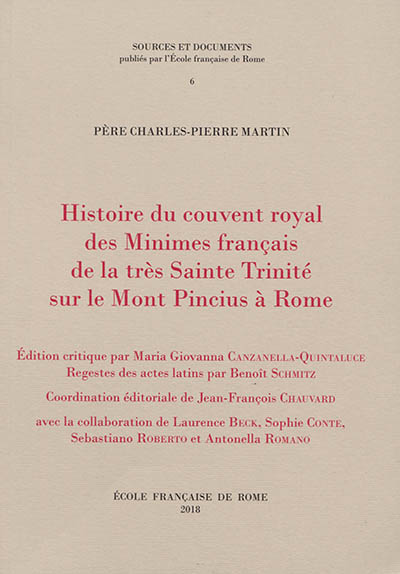 Histoire du couvent royal des Minimes français de la très sainte Trinité sur le mont Pincius à Rome
