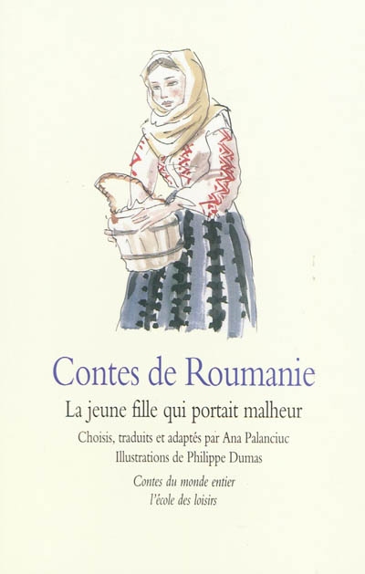 Contes de Roumanie : la jeune fille qui portait malheur
