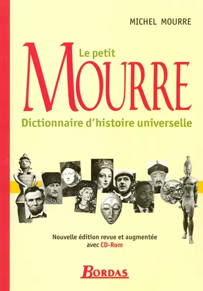 Le petit Mourre : dictionnaire d'histoire universelle