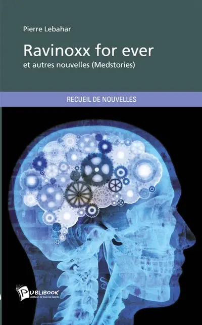 Ravinoxx for ever : et autres nouvelles (Medstories)
