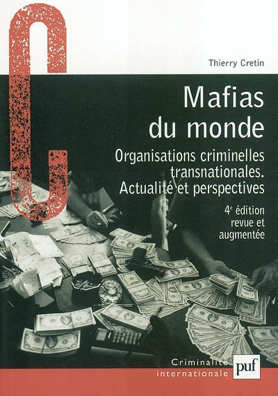 Mafias du monde : organisations criminelles transnationales : actualité et perspectives