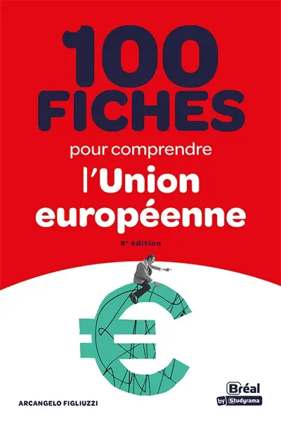 100 fiches pour comprendre l'Union européenne