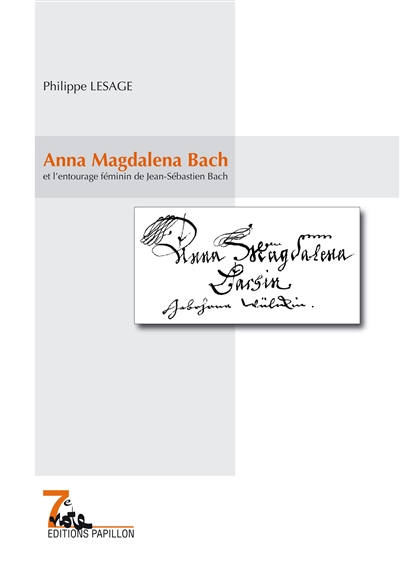 Anna Magdalena Bach : et l'entourage féminin de Jean-Sébastien Bach