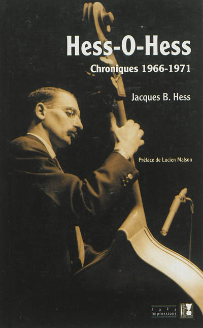 Hess-O-Hess : chroniques 1966-1971