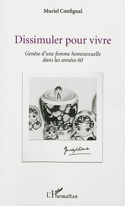 Dissimuler pour vivre : genèse d'une femme homosexuelle dans les années 60