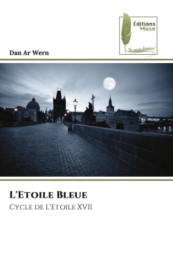 L'Etoile Bleue : Cycle de L'Etoile XVII