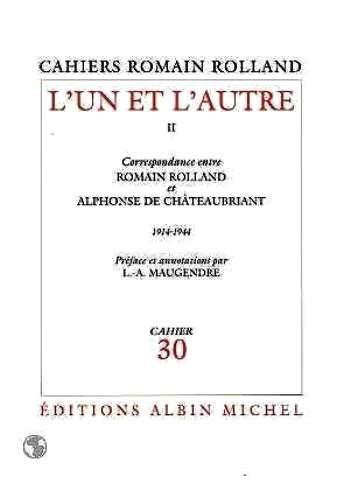 L'un et l'autre : correspondance entre Romain Rolland et Alphonse de Chateaubriant. Vol. 2. 1914-1944