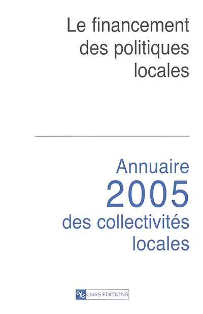 Annuaire 2005 des collectivités locales : le financement des politiques locales