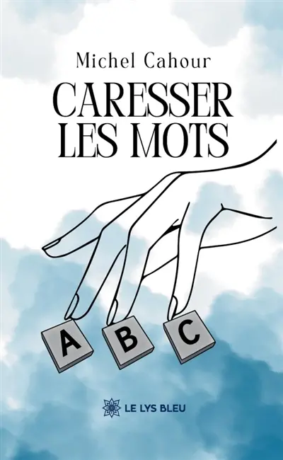Caresser les mots