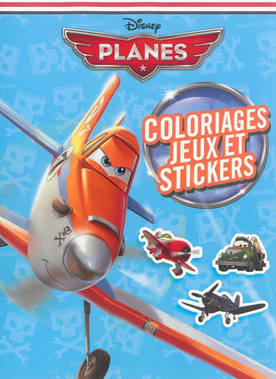Planes : coloriages, jeux et stickers